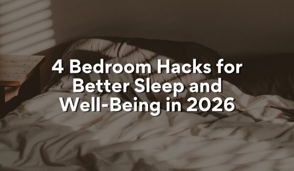 bedroom hacks for better sleep
